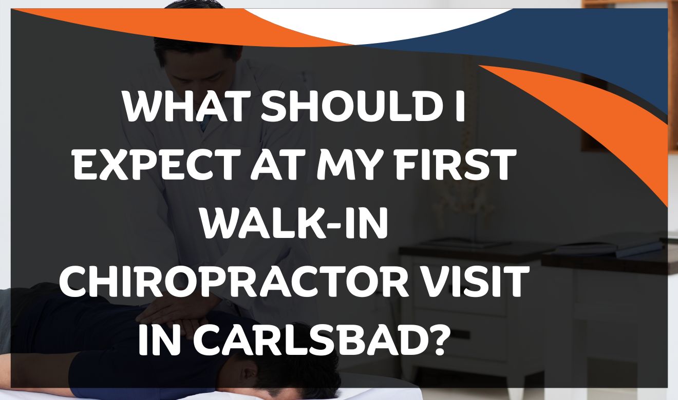 Walk-in chiropractor in Carlsbad